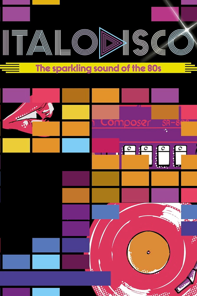 Смотреть Итало-диско: Сверкающий звук 80-х (2021) на шдрезка