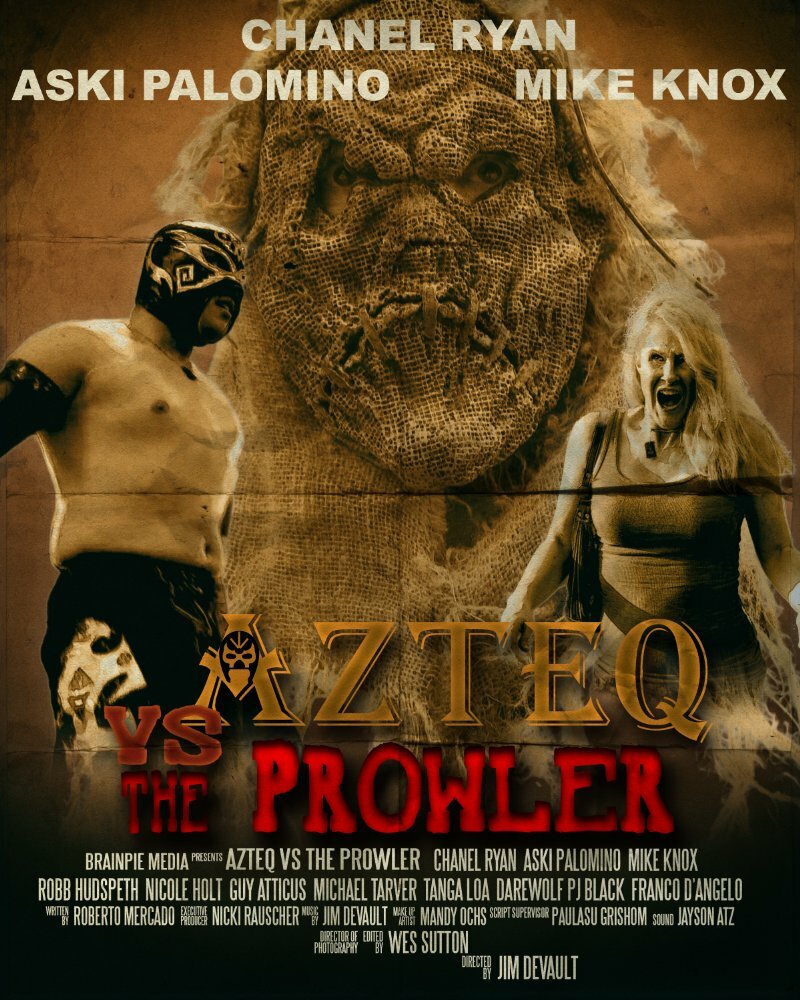 Смотреть Azteq vs the Prowler (2017) на шдрезка