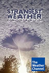 Смотреть Самая странная погода на Земле (2013) онлайн в Хдрезка качестве 720p