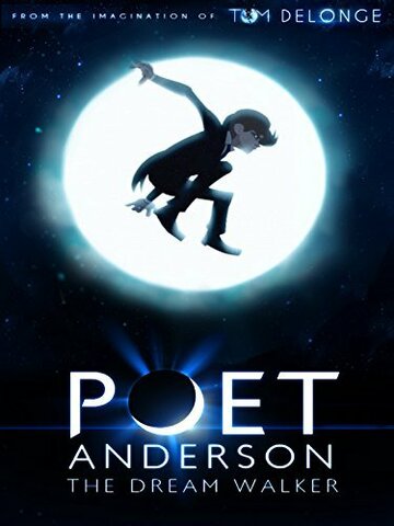 Смотреть Поэт Андерсон: Покоритель снов (2014) онлайн в HD качестве 720p
