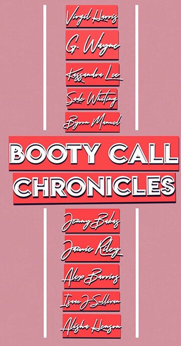 Смотреть Booty Call Chronicles (2019) онлайн в Хдрезка качестве 720p