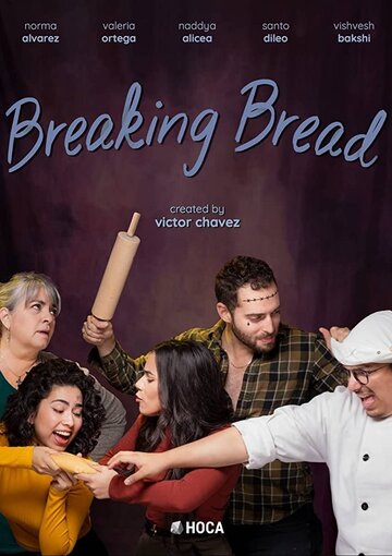 Смотреть Breaking Bread (2020) онлайн в Хдрезка качестве 720p