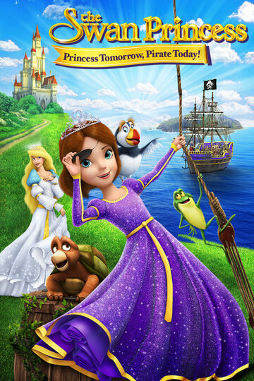 Смотреть Принцесса Лебедь: Пират или принцесса? (2016) онлайн в HD качестве 720p