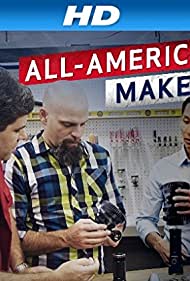 Смотреть All-American Makers (2015) онлайн в Хдрезка качестве 720p