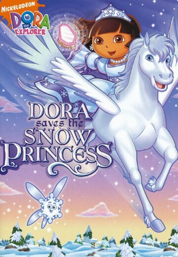 Смотреть Dora Saves the Snow Princess (2008) онлайн в HD качестве 720p